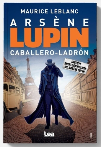 Arsene Lupin - Caballero Ladron - Maurice Leblanc Edic Lea, de Leblanc, Maurice. Editorial Ediciones Lea, tapa blanda en español, 2021