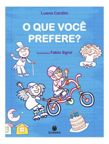 Que Você Prefere, O?