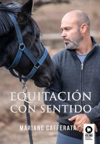 Equitacion Con Sentido - Cafferata - Kolima Books