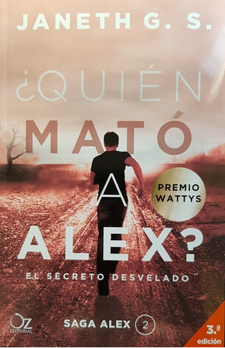 Quien Mato A Alex? El Secreto Desvelado - Janeth G. S.