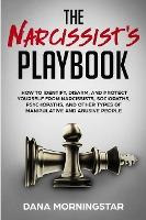 Libro The Narcissist's Playbook : How To Identify, Disarm...