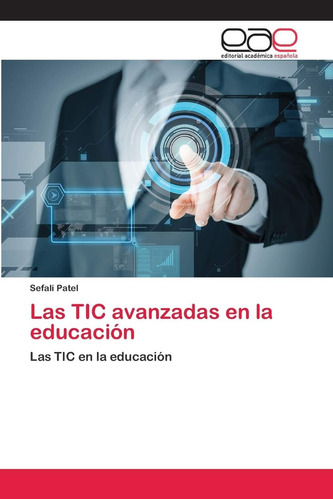 Libro: Las Tic Avanzadas Educación: Las Tic Educ