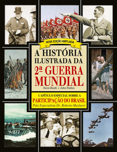 A História Ilustrada da 2ª Guerra Mundial, de Booth, Owen. Editora Europa Ltda., capa mole em português, 2015