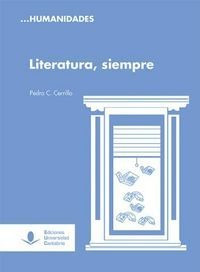 Literatura, Siempre - Cerrillo Torremocha, Pedro C.