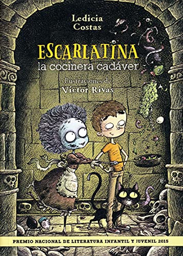 Escarlatina La Cocinera Cadaver -literatura Infantil -6-11 A