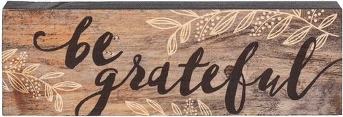 P. Graham Dunn Be Grateful - Cartel De Madera De Pino Maciza