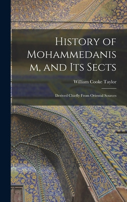 Libro History Of Mohammedanism, And Its Sects; Derived Ch...