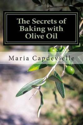 Libro The Secrets Of Baking With Olive Oil - Mrs Maria Te...