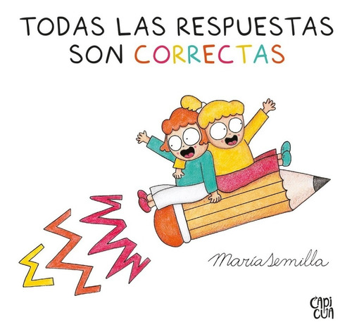 Todas Las Respuestas Son Correctas - Capicua - Libro