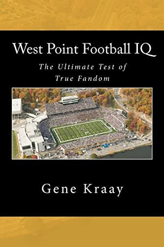 West Point Football Iq: The Ultimate Test Of True Fandom (history & Trivia), De Gene Kraay. Editorial Black Mesa Publishing, Tapa Blanda En Inglés
