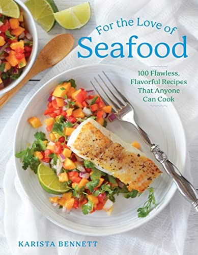 Book : For The Love Of Seafood 100 Flawless, Flavorful...