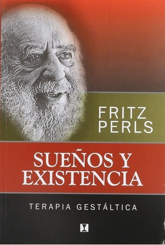 Libro Sueños Y Existencia.terapia Gestaltica - Perls, Fritz