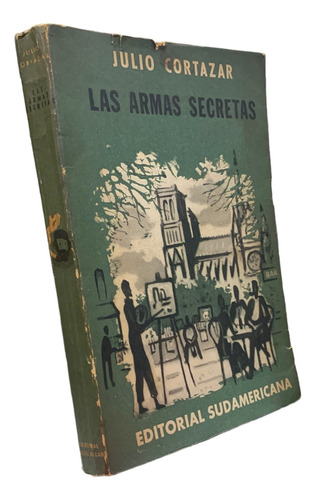 Julio Cortázar Las Armas Secretas 2a Edicion 1963
