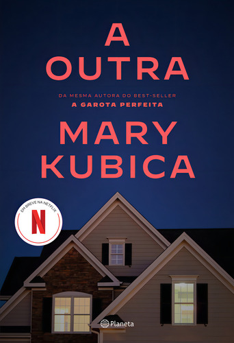 A outra: Um thriller psicológico repleto de reviravoltas, de Kubica, Mary. Editorial Planeta, capa mole em português, 2023