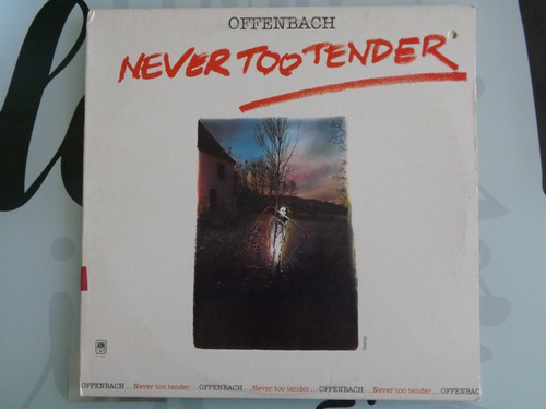 Offenbach - Never Too Tender