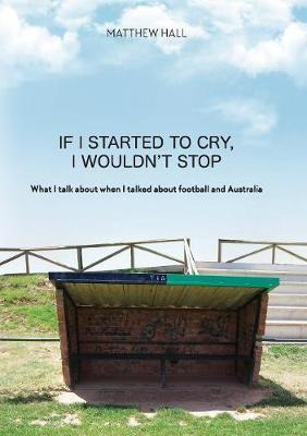 Libro 'if I Started To Cry, I Wouldn't Stop' - Matthew Hall