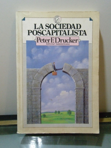 Adp La Sociedad Poscapitalista Peter F. Drucker / 1996 Bs As