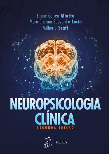 Neuropsicologia Clínica, de Miotto. Editora Guanabara Koogan Ltda., capa mole em português, 2017