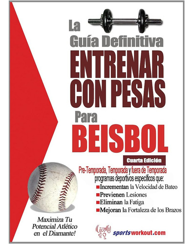 Libro: La Guia Definitiva Entrenar Con Pesas Para Beisbol (s