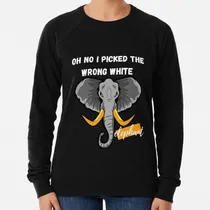 Comprar Buzo Oh No, Elegí, Oh No, Elegí El Elefante Equivocado Regal