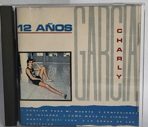 Charly Garcia. Cd. 12 Años. Ind. Arg.