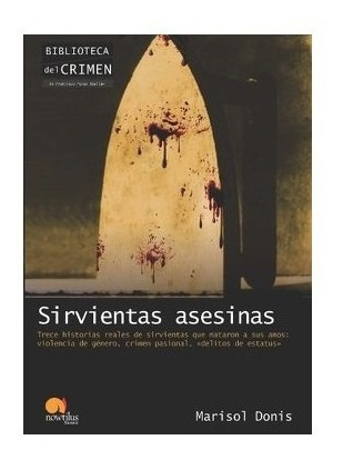  Sirvientas Asesinas: Biblioteca Del Crimen Edit. Nowtilus