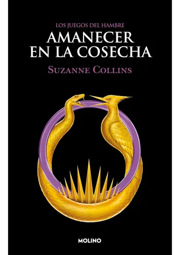 Amanecer En La Cosecha Juegos Del Hambre 5 Suzanne Collins