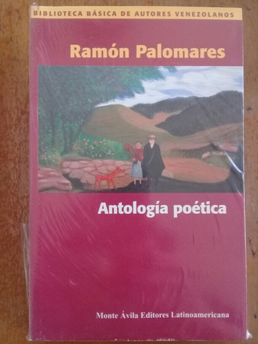 Antologia Poetica Ramon Palomares. Monte Avila