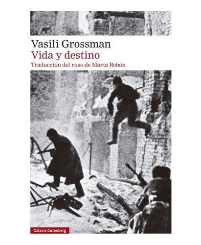 Vida Y Destino - Vasili Grossman