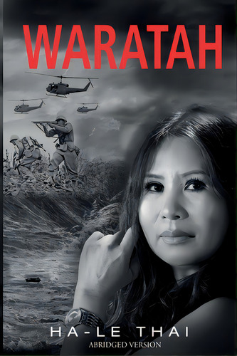 Waratah: Abridged Version, De Thai, Ha-le. Editorial Lightning Source Inc, Tapa Blanda En Inglés