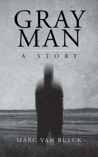 Libro: Hombre Gris: Una Historia