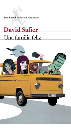 Imagen 1 de 3 de Una Familia Felíz De David Safier - Seix Barral
