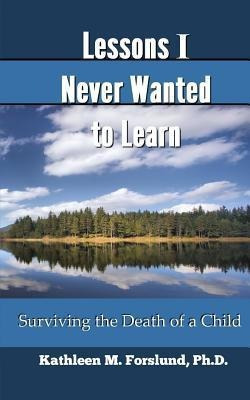 Libro Lessons I Never Wanted To Learn : Surviving The Dea...