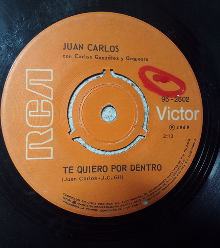 Vinilo Single Juan Carlos Te Quiero Por Dentro 1969