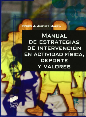 Libro: Manual Estrategias Intervencion Actividad Fisica, Dep