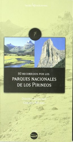 80 Recorridos Por Los Parques Nacionales De Los Pirineos: 7