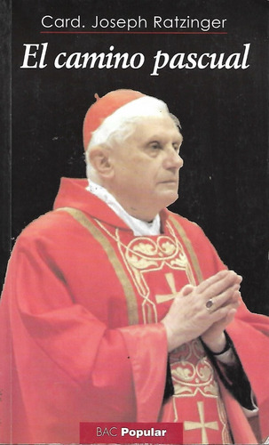 El Camino Pascual Joseph Ratzinger Ansiolibros Librería
