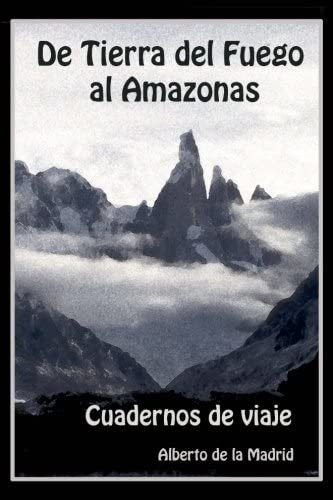 Libro: Cuadernos De Viaje. De Tierra Del Fuego Al (spanish E