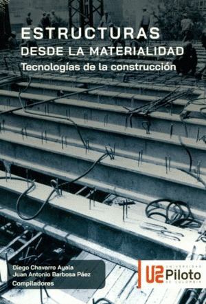 Libro Estructuras Desde La Materialidad: Tecnologías De La