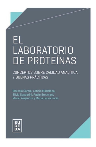 García: El Laboratorio De Proteínas