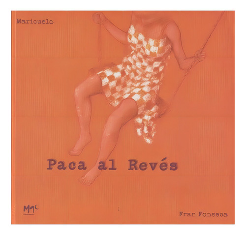 Paca Al Revés / Pd., De Maria Molina (maricuela). Editorial Milyuncuentos, Tapa Blanda En Español, 0