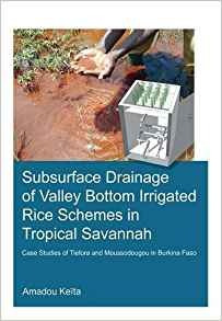 Subsurface Drainage Of Valley Bottom Irrigated Rice Schemes 