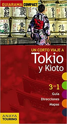 Un Corto Viaje A Tokio Y Kioto   Guiarama Compact   3 En...