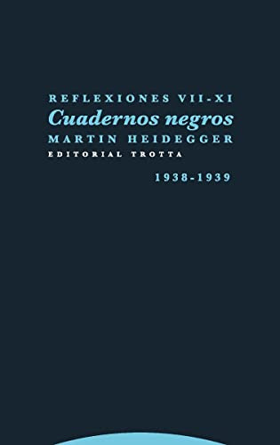 Reflexiones Vii-xi: Cuadernos Negros (1938-1939)