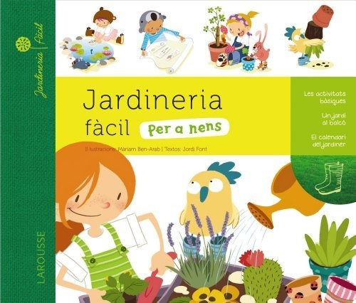 Jardineria Fàcil Per A Nens (larousse Infantil-juvenil Catal