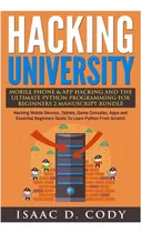 Comprar Libro: Hacking University Mobile Phone & Hacking And The For