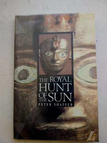 The Royal Hunt Of The Sun De Peter Shaffer (usado)