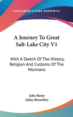 Libro A Journey To Great Salt-lake City V1: With A Sketch...