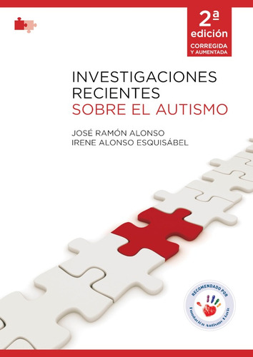 Investigaciones Recientes Sobre El Autismo. 2ª Edición