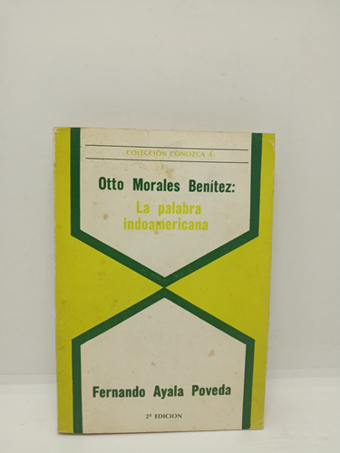 Otto Morales Benítez - La Palabra Indoamericana - Fernando A